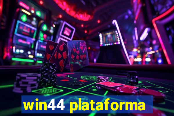 win44 plataforma